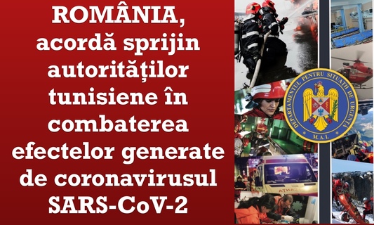 România sprijină autoritățile  tunisiene în combaterea efectelor generate de virusul SARS-CoV-2